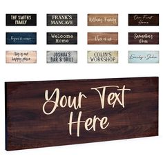 a wooden sign with the words you're text here in different colors and styles