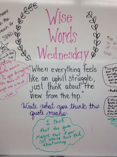 a white board with writing on it that says wise words wednesday