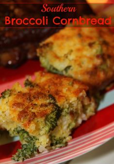 broccoli cornbread casserole on a red and white plate with the words southern broccoli cornbread