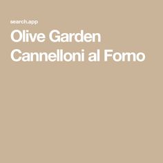 olive garden cannellonii al formo by searchapp on devisyone