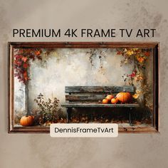 a painting of a bench and pumpkins in front of a wall with the words premium 4k frame tv art