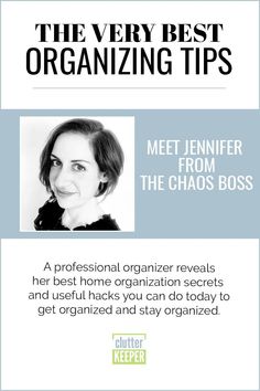 the very best organizing tips from the chaos boss, featuring an image of a woman smiling