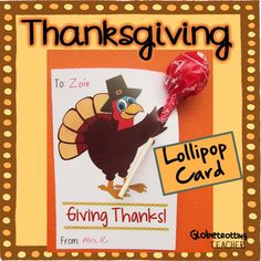 a thanksgiving card with a turkey holding a lollipop