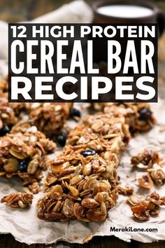 granola bars with blueberries on top and the words, 12 high protein cereal bar recipes