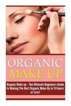 One Essential Community, Less Book, Best Organic Makeup, Organic Mascara, Makeup Recipes, Skin Cream Anti Aging, Beauty Natural, Organic Makeup, Anti Aging Tips