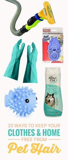 various items that include gloves, toothbrushes and other household care products to keep your pets safe