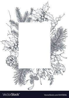 a christmas frame with holly branches and pineconis on the corner, black and white