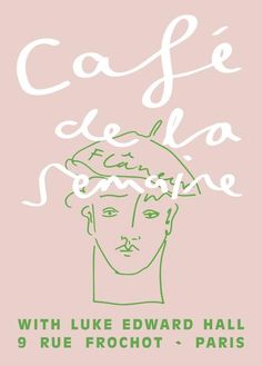 a poster with the words cafe de la sonne written in white on a pink background