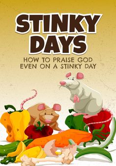 stinky days how to praise god even on a stinky day by stephen m brown