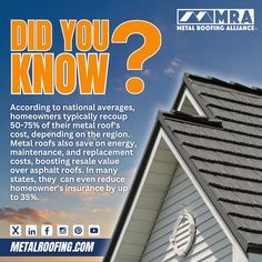 an ad for metal roofing company with the caption did you know? according to national averages, homeowners typicalally record