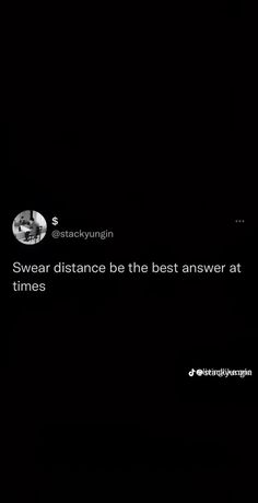 the text on the screen says, swear distance the best answer at time's