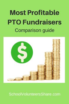 stacks of coins with the words most profitable pto fundraisers comparison guide on top