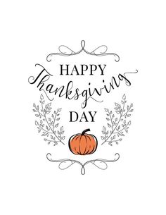 a happy thanksgiving day card with a pumpkin and leaves on the front, in black lettering