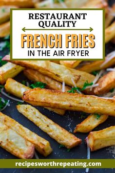 french fries in the air fryer with text overlay that reads restaurant quality french fries in the air fryer