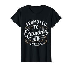 PRICES MAY VARY. Lightweight, Classic fit, Double-needle sleeve and bottom hem Promoted To Grandma, Sweet Heart, Branded T Shirts, Top Styles, Embellishments, Promotion, Fashion Branding, How To Become, T Shirt