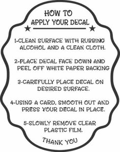 the instructions for how to apply your decal on a white paper background with black ink