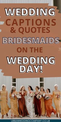 bridesmaids on the wedding day with caption that reads, wedding caps and outfits & bridals on the wedding day