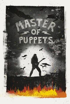 a poster with an image of a man holding a guitar in front of the words master of puppets