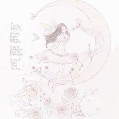 a drawing of a fairy sitting on the moon with roses in front of her and an inscription above it