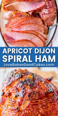 an image of a plate with ham on it and the words apricot dijon spiral ham