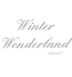 the words winter wonderland written in white ink