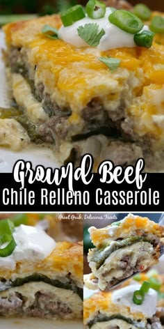 a collage of different types of food with the title text above it that reads ground beef and chile rellen casserole