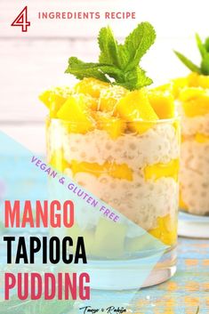 mango tapioca pudding recipe in a glass dish with mint leaves on top and the title vegan & gluten free