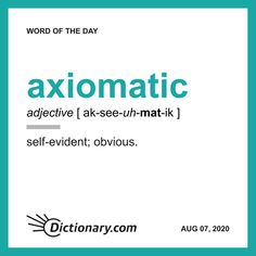 the word of the day axiomatic is in green and black on a white background