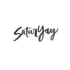 the word saturday written in black ink