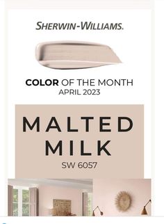 the color of the month is matted milk from sherylin - williams's