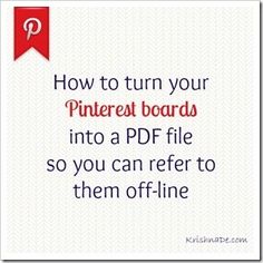 how to turn your pinterest boards into a ppf file so you can refer to them offline