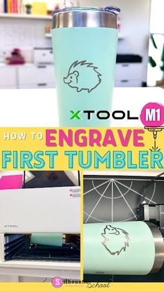 a collage of photos with the words how to engrave first tumbler