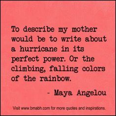 a quote from may angelo about motherhood