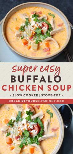 two bowls of chicken soup with the title super easy buffalo chicken soup in red and white