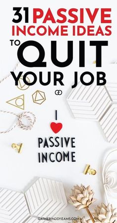 a white table topped with gold and black items next to text that reads, passive income ideas to quit your job