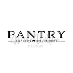 the word pantry is written in black on a white background