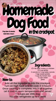 an advertisement for homemade dog food in the crockpot