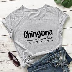 Chingona Como Mi Madre Spanish Shirt Mexican Latina Tee 100%cotton Women Tshirt Woman Funny Summer Casual Short Sleeve Top Cotton Top With Funny Print, Crew Neck, Cotton Crew Neck Top With Funny Print, Casual Cotton Shirt With Name Print, Casual Crew Neck Top With Name Print, Cotton Tops With Name Print And Relaxed Fit, Cotton Crew Neck Tops With Name Print, Spanish Shirts, Women Slogan, Funny Summer