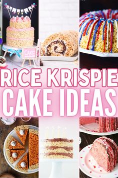 a collage of cakes and desserts with the words rice krispie cake ideas