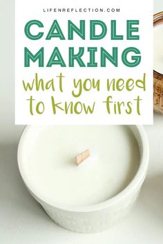 a candle is sitting in a bowl with the words candle making what you need to know first