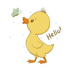 a yellow duckling with the word hello on it's chest and a butterfly flying over its head