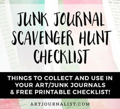 a pile of papers with the text junk journal scavenger hunt checklist