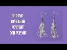 TUTORIAL: ORECCHINI PENDENTI CON PERLINE - YouTube Drop Earrings