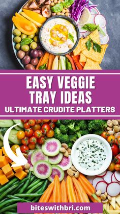 the ultimate guide to easy veggie trays