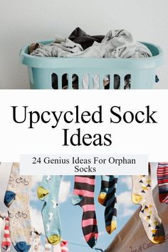 socks hanging in a laundry basket with the words upcycled sock ideas