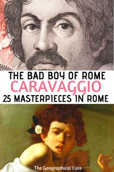 two pictures with the words, the bad boy of rome caravaggo and 25 masterpieces in rome