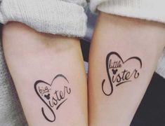 two matching tattoos with the words little sister and big sister written on their arms in cursive font