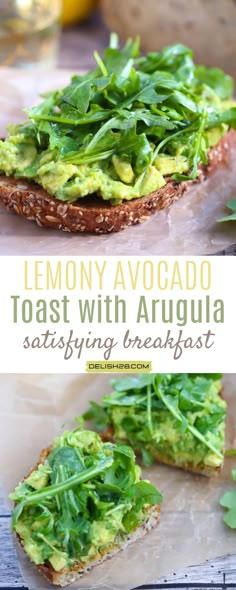 lemony avocado toast with arugula on top