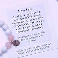 Our "I Am" Bracelet Collection features bracelets that are a simple and powerful reminder to remain mindful and intentional each day in your life. I Am Love: Rose Quartz is the stone of unconditional love, opening your heart to all forms of love. It is surrounded by Howlite the stone of patience, and one center Quartz crystal ball. Affirmation: "Love and compassion are necessities, not luxuries. Without them humanity cannot survive". - Dalai Lama Features: Made with 26 gemstones in Rose Quartz, Adjustable Healing Bracelets With Meaningful Style, Spiritual Rose Gold Beaded Bracelets Gift, Spiritual Bracelets For Valentine's Day, Rose Quartz Bracelets For Valentine's Day Gift, Rose Quartz Gemstone Bracelet For Meditation, Hypoallergenic Spiritual Rose Quartz Bracelet, Hypoallergenic Rose Quartz Spiritual Bracelet, Adjustable Rose Quartz Crystal Bracelet, Spiritual Style, Rose Quartz Bracelet