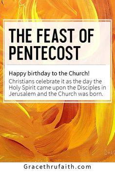 the feast of pentecost is shown with an image of yellow paint on it